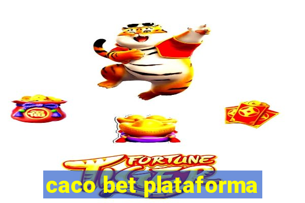 caco bet plataforma